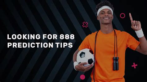 888 betting tips|Predictions .